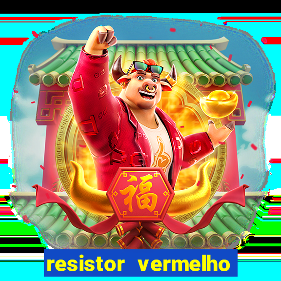 resistor vermelho vermelho marrom dourado